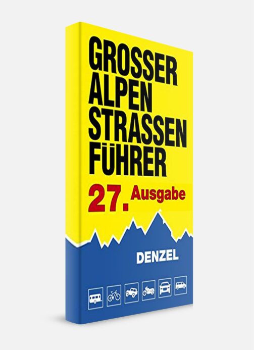 Denzel Alpenstrassen Führer Neue Auflage Buch