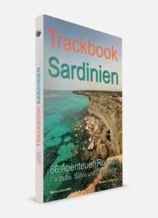 Trackbook Sardinien: 66 Abenteuer-Routen für Bullis, SUVs und Off-Roader
